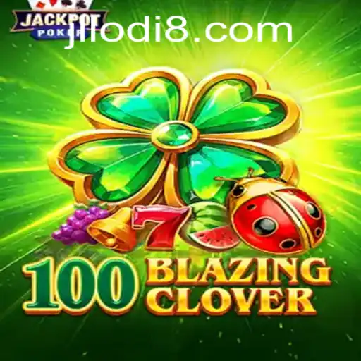 The Thrilling World of 100BlazingClover: A Comprehensive Guide